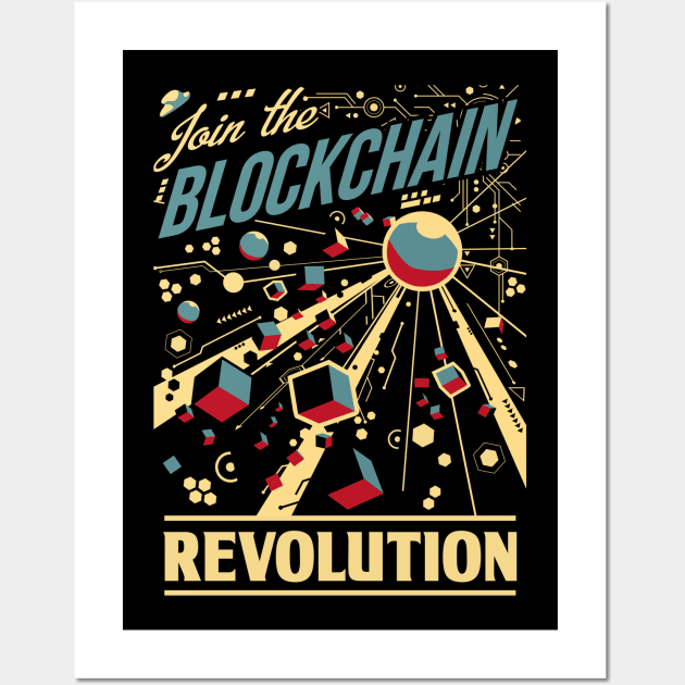 Join the Blockchain Revolution Wall Art by artlahdesigns